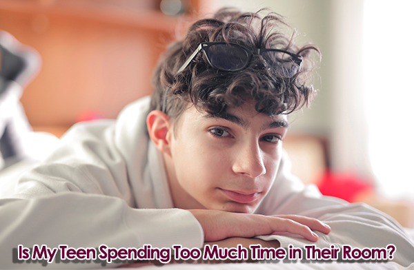 Teen Lying on Bed with Head on Hands. Caption Reads "Is My Teen Spending Too Much Time in Their Room?"